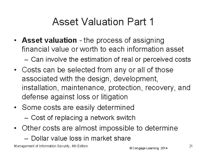 Asset Valuation Part 1 • Asset valuation - the process of assigning financial value