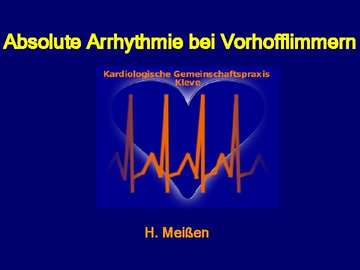 Absolute Arrhythmie Bei Vorhofflimmern Therapie slidetodoc.com