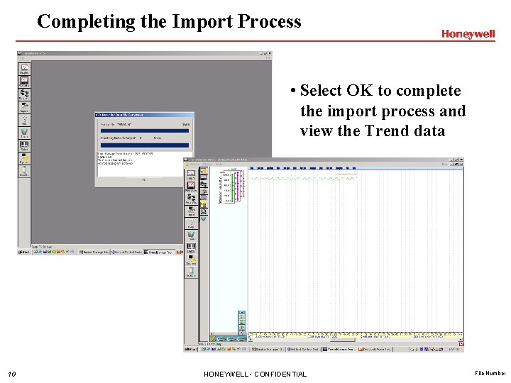 Completing the Import Process • Select OK to complete the import process and view