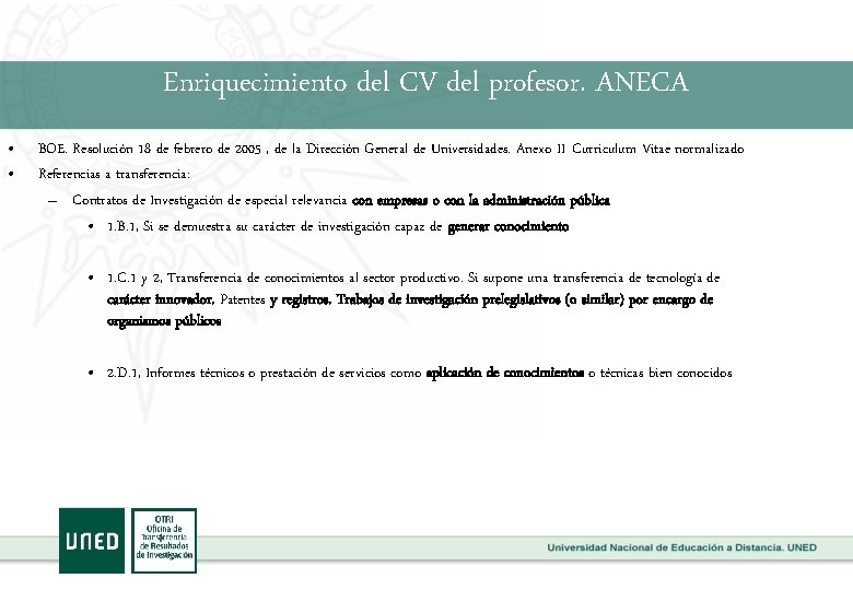 Enriquecimiento del CV del profesor. ANECA • • BOE. Resolución 18 de febrero de