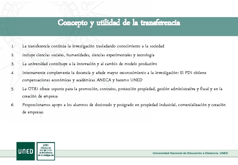 Concepto y utilidad de la transferencia 1. 2. 3. 4. 5. 6. La transferencia