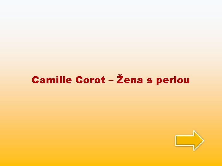 Camille Corot – Žena s perlou 
