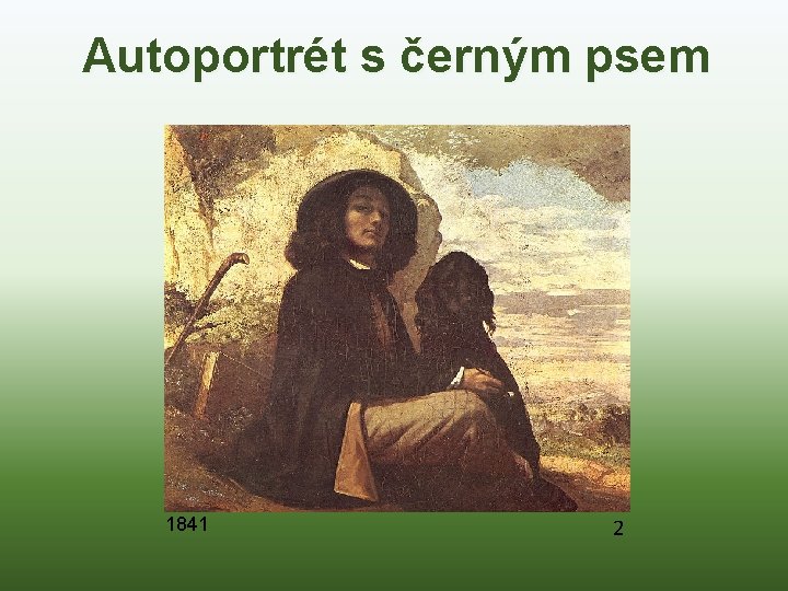 Autoportrét s černým psem 1841 2 