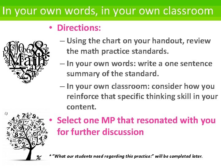 In your own words, in your own classroom • Directions: – Using the chart