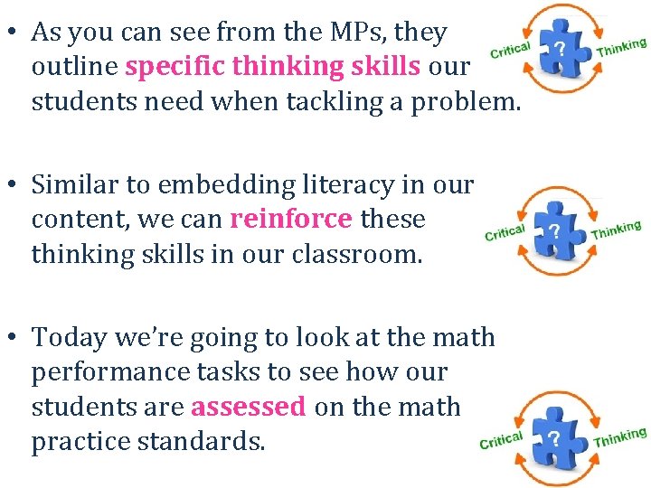  • As you can see from the MPs, they outline specific thinking skills