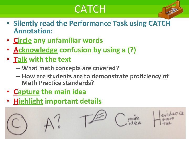 CATCH • Silently read the Performance Task using CATCH Annotation: • Circle any unfamiliar