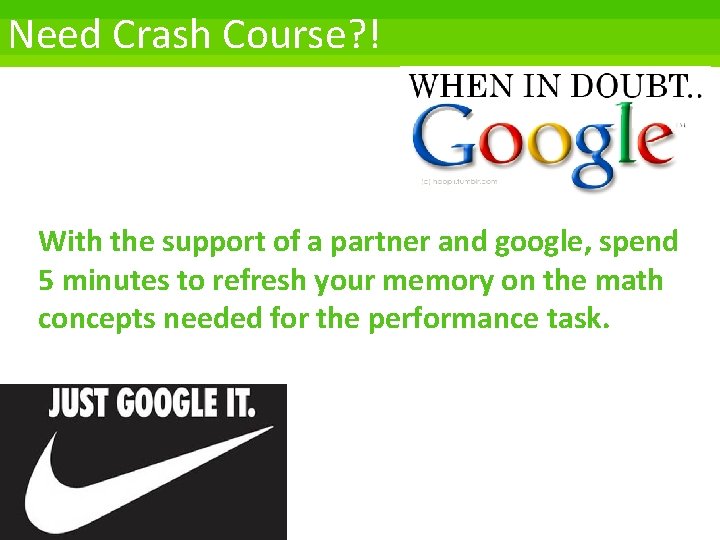 Need Crash Course? ! With the support of a partner and google, spend 5