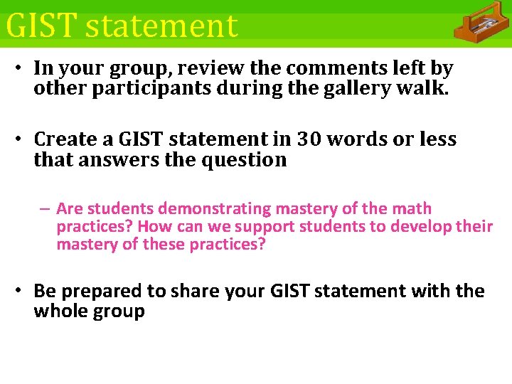 GIST statement • In your group, review the comments left by other participants during