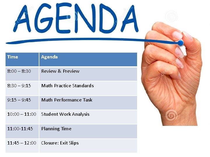 Time Agenda 8: 00 – 8: 30 Review & Preview 8: 30 – 9: