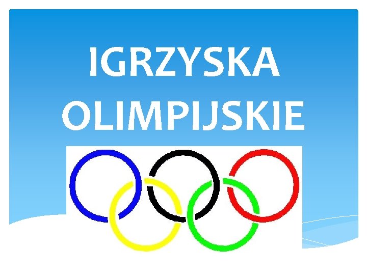 IGRZYSKA OLIMPIJSKIE 