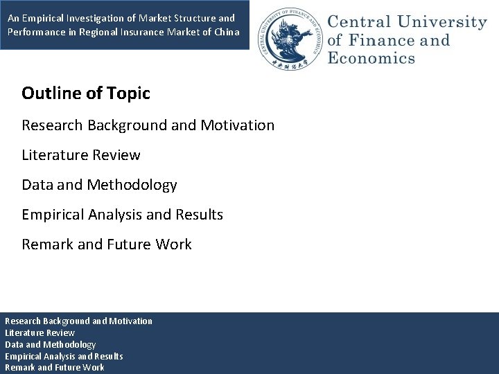 An Empirical Investigation of Market Structure and Performance in Regional Insurance Market of An