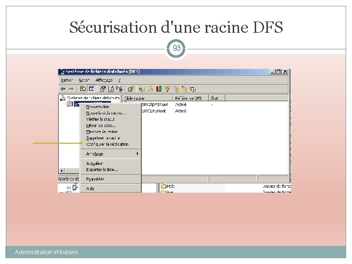 Sécurisation d'une racine DFS 93 Administration Windows 