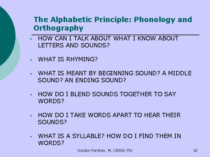 The Alphabetic Principle: Phonology and Orthography § HOW CAN I TALK ABOUT WHAT I The Alphabetic Principle: Phonology and Orthography § HOW CAN I TALK ABOUT WHAT I
