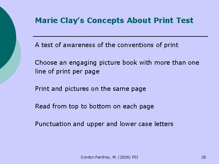 Marie Clay’s Concepts About Print Test A test of awareness of the conventions of Marie Clay’s Concepts About Print Test A test of awareness of the conventions of