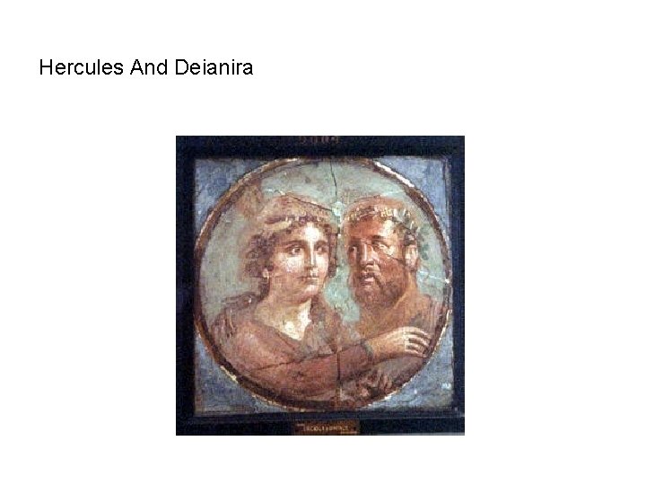 Hercules And Deianira 