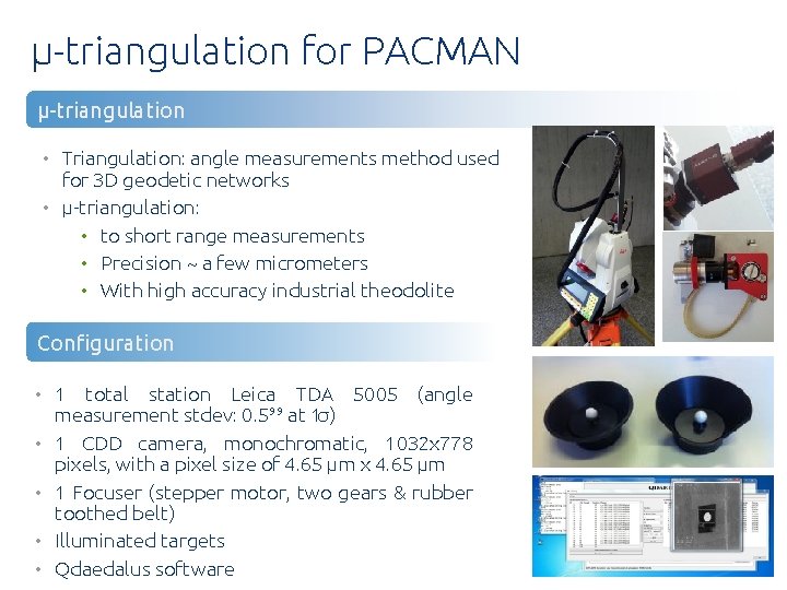 µ-triangulation for PACMAN µ-triangulation • Triangulation: angle measurements method used for 3 D geodetic