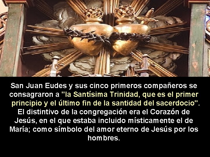 San Juan Eudes y sus cinco primeros compañeros se consagraron a "la Santísima Trinidad,