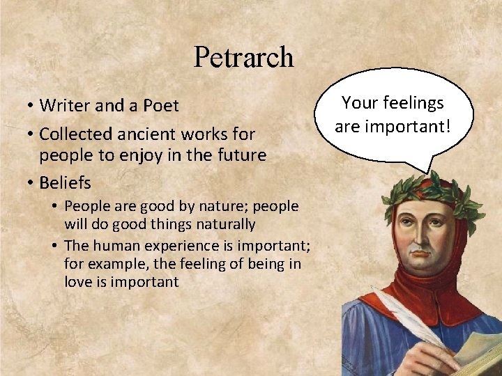 Petrarch • Writer and a Poet • Collected ancient works for people to enjoy
