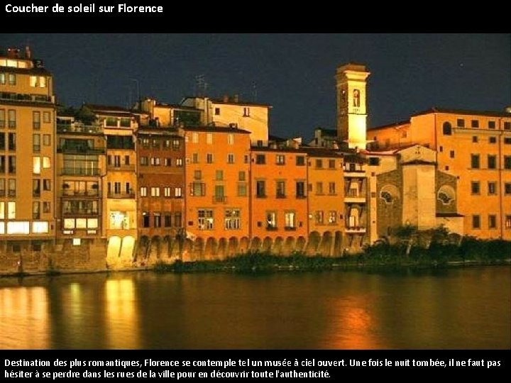 Coucher de soleil sur Florence Destination des plus romantiques, Florence se contemple tel un