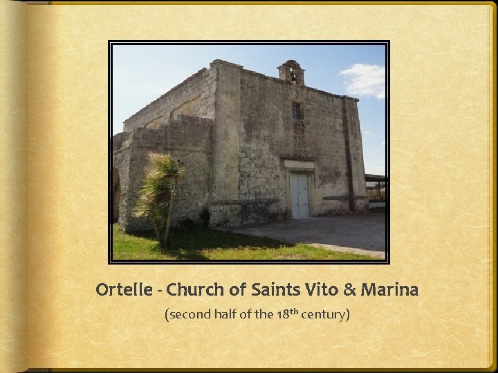 Ortelle - Church of Saints Vito & Marina (second half of the 18 th