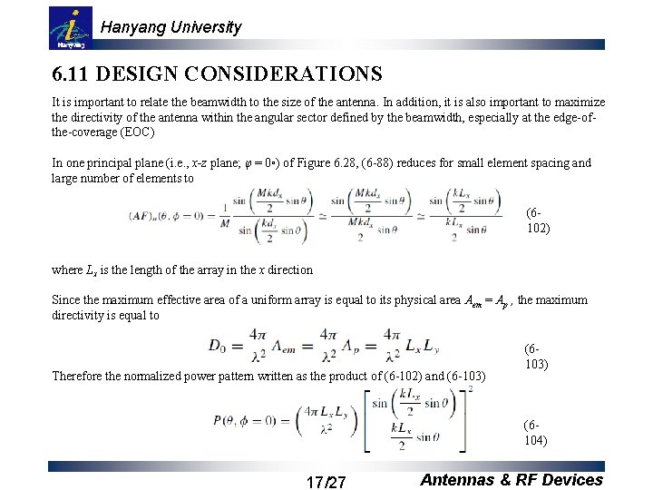 Hanyang University 6. 11 DESIGN CONSIDERATIONS It is important to relate the beamwidth to