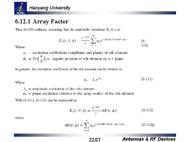 Hanyang University 6. 12. 1 Array Factor (6110) (6 -111) (6 -112 a) 22/27
