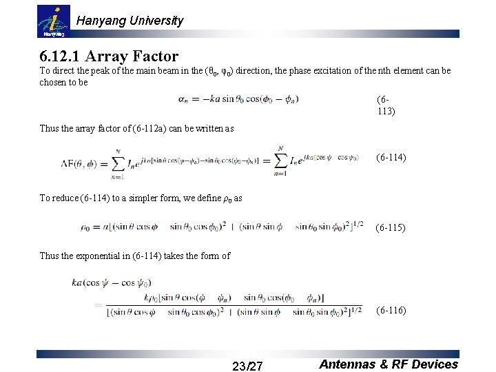 Hanyang University 6. 12. 1 Array Factor To direct the peak of the main
