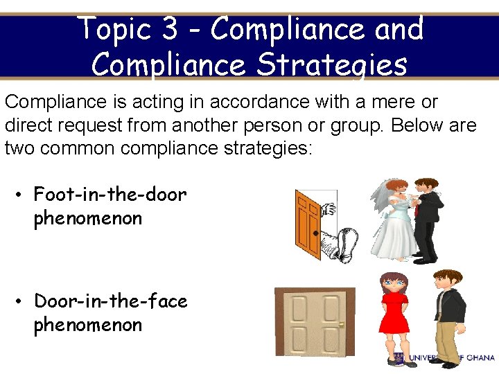 Topic 3 - Compliance and Compliance Strategies Compliance is acting in accordance with a