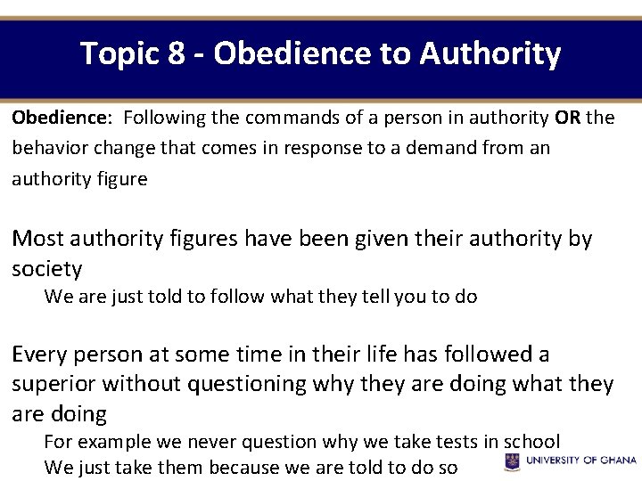 Topic 8 - Obedience to Authority Obedience: Following the commands of a person in