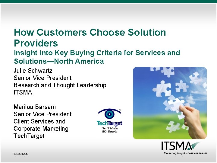 How Customers Choose Solution Providers Insight into Key Buying Criteria for Services and Solutions—North