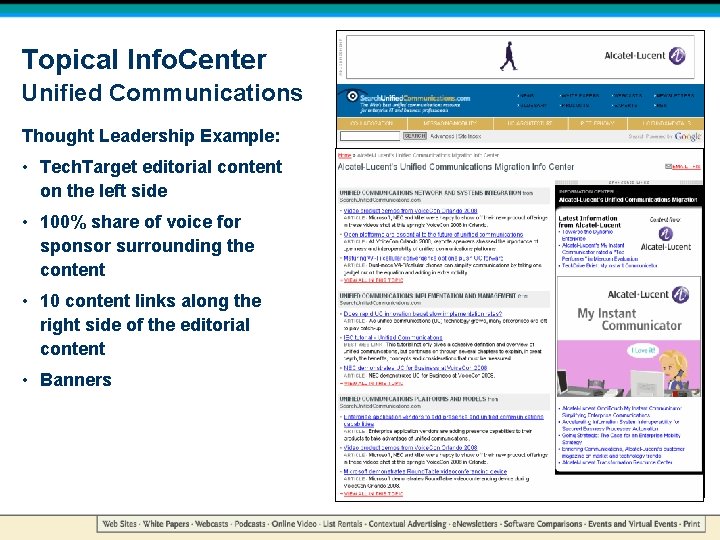 Topical Info. Center Unified Communications Thought Leadership Example: • Tech. Target editorial content on