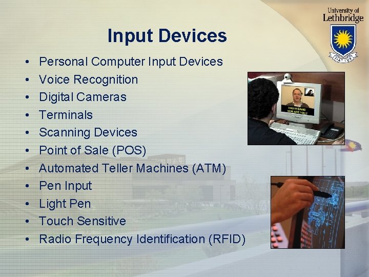 Input Devices • • • Personal Computer Input Devices Voice Recognition Digital Cameras Terminals