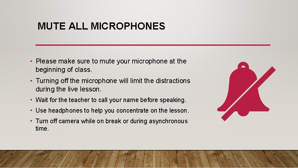 MUTE ALL MICROPHONES • Please make sure to mute your microphone at the beginning MUTE ALL MICROPHONES • Please make sure to mute your microphone at the beginning