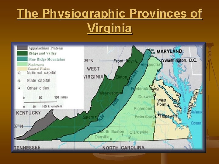 The Physiographic Provinces of Virginia 