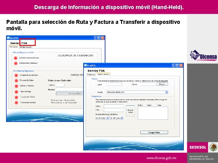 Descarga de Información a dispositivo móvil (Hand-Held). Pantalla para selección de Ruta y Factura
