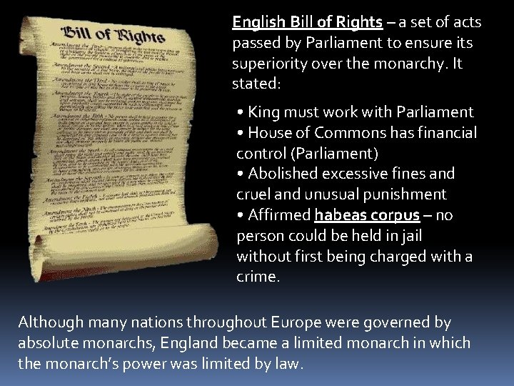 English Bill of Rights – a set of acts passed by Parliament to ensure