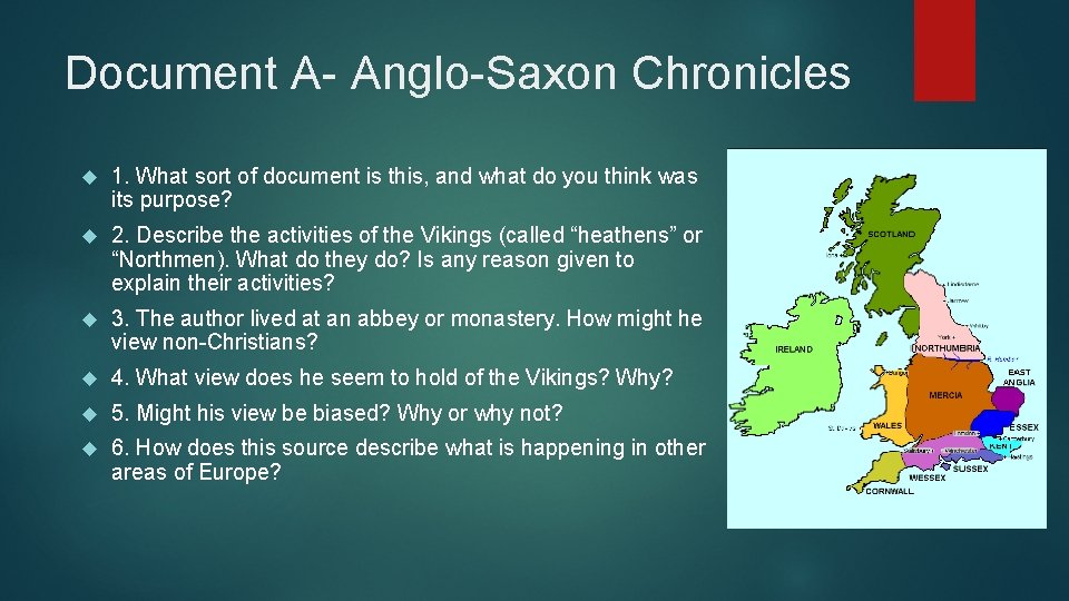 Document A- Anglo-Saxon Chronicles 1. What sort of document is this, and what do