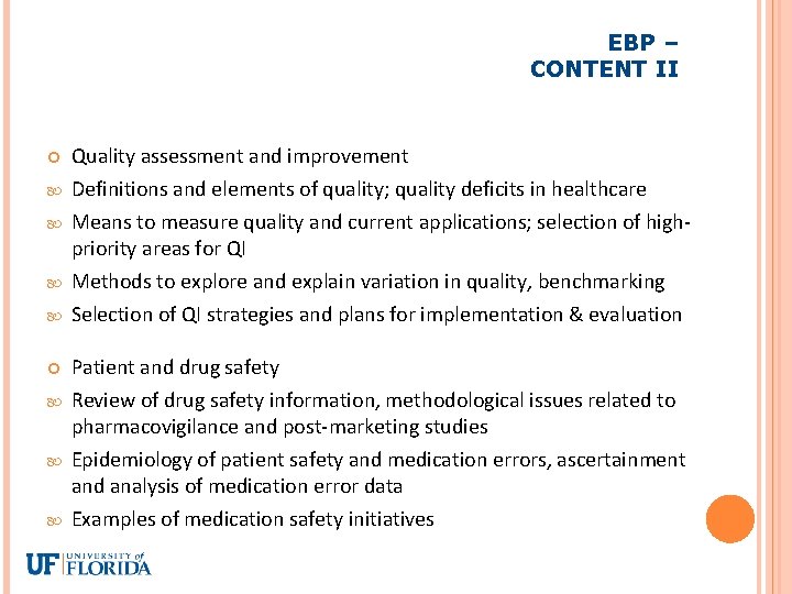 EBP – CONTENT II Quality assessment and improvement Definitions and elements of quality; quality