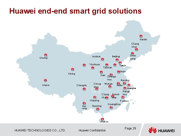Huawei end-end smart grid solutions Finished projects Ongoing/scheduled projects Harbin Chang chun Yinchuan Tianjin