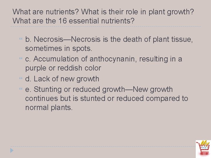 What are nutrients? What is their role in plant growth? What are the 16