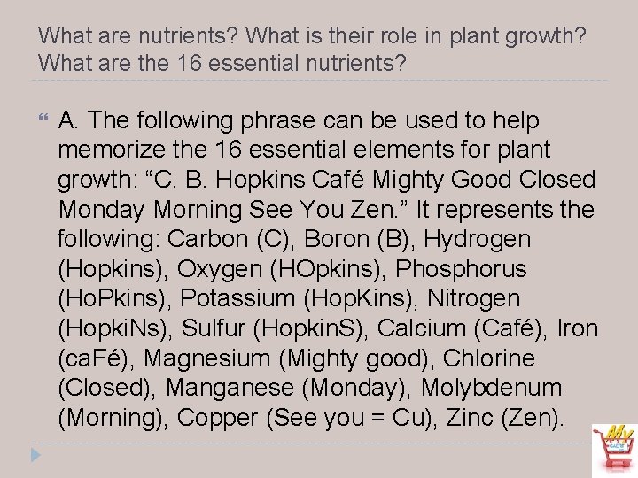 What are nutrients? What is their role in plant growth? What are the 16