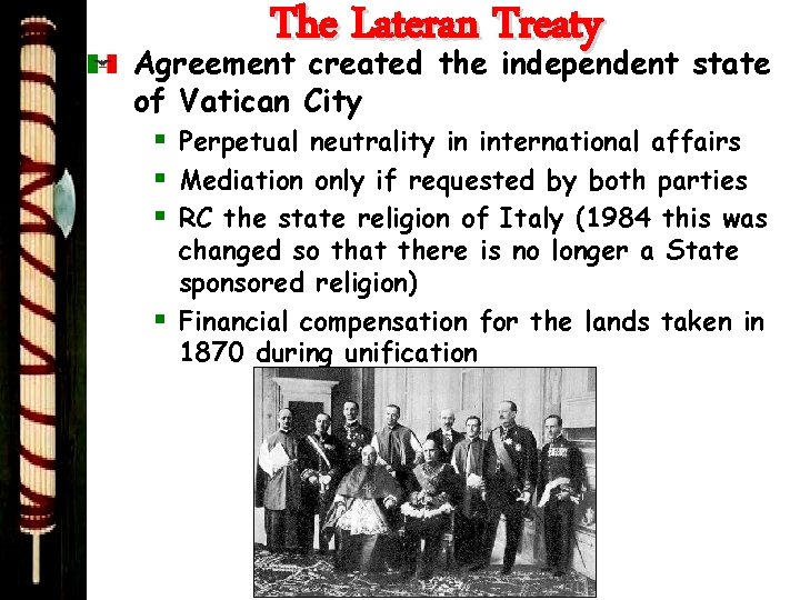 The Lateran Treaty Agreement created the independent state of Vatican City § Perpetual neutrality