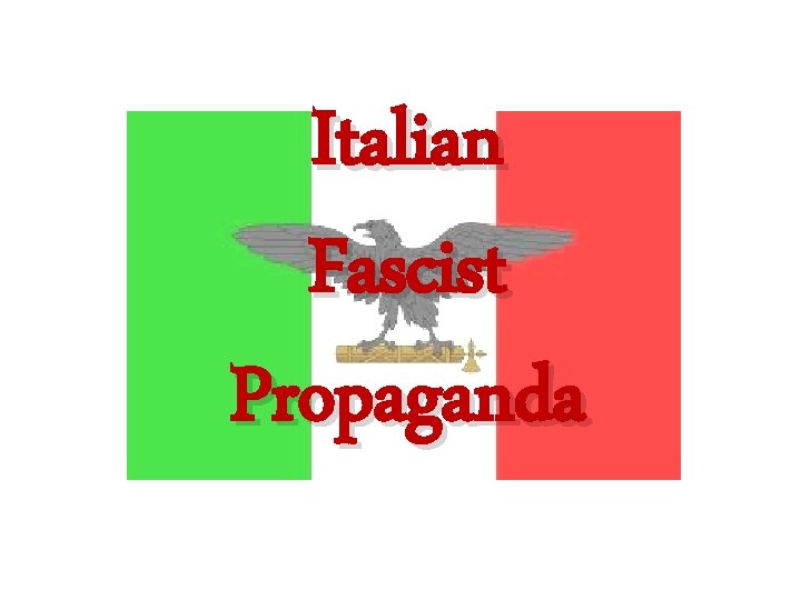 Italian Fascist Propaganda 