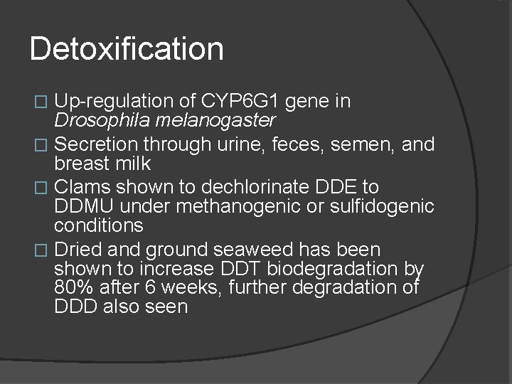 Detoxification Up-regulation of CYP 6 G 1 gene in Drosophila melanogaster � Secretion through