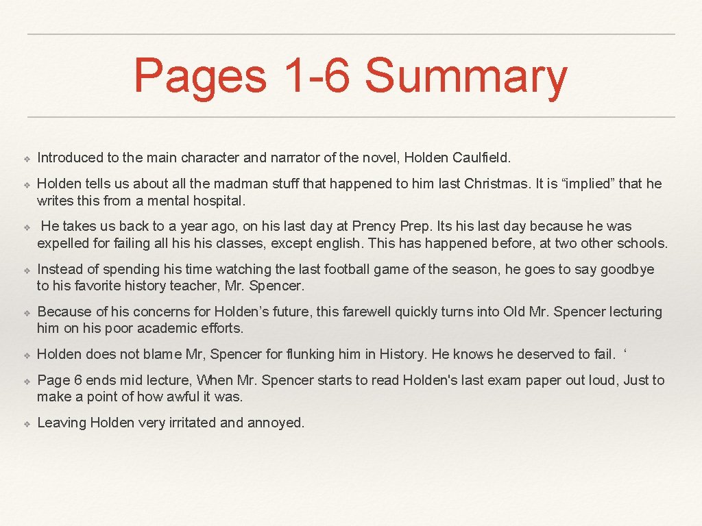 Pages 1 -6 Summary ❖ ❖ ❖ ❖ Introduced to the main character and Pages 1 -6 Summary ❖ ❖ ❖ ❖ Introduced to the main character and