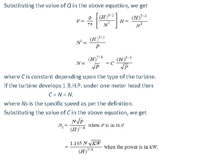 Substituting the value of Q in the above equation, we get where C is