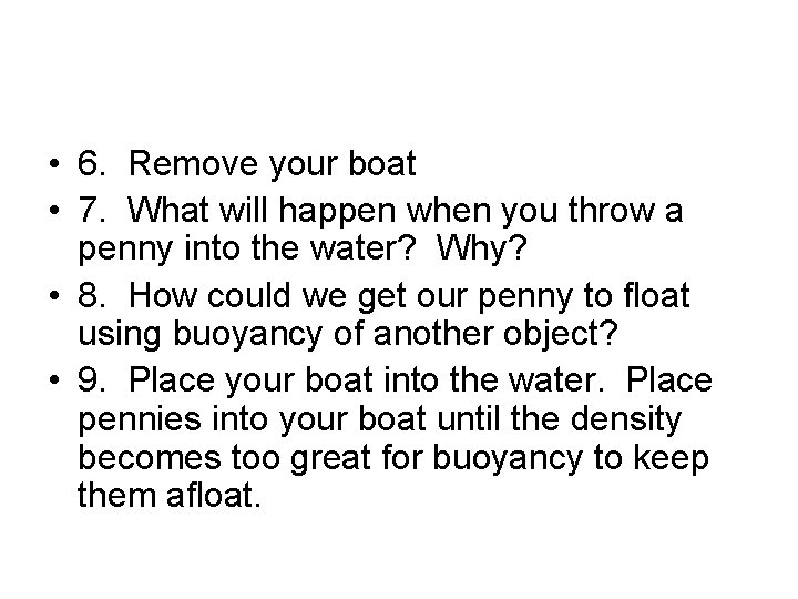  • 6. Remove your boat • 7. What will happen when you throw