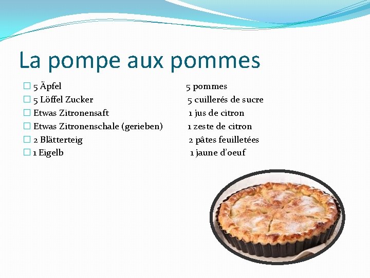 La pompe aux pommes � 5 Äpfel 5 pommes � 5 Löffel Zucker 5