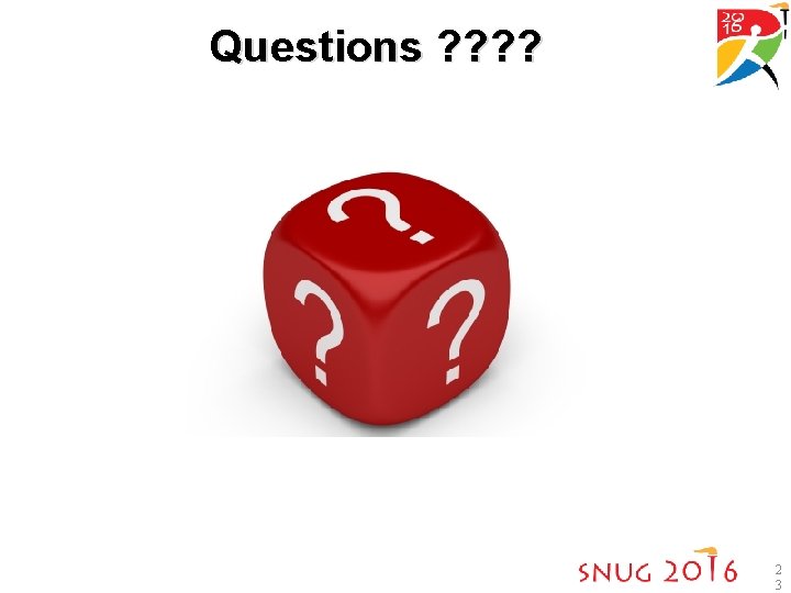 Questions ? ? 2 3 