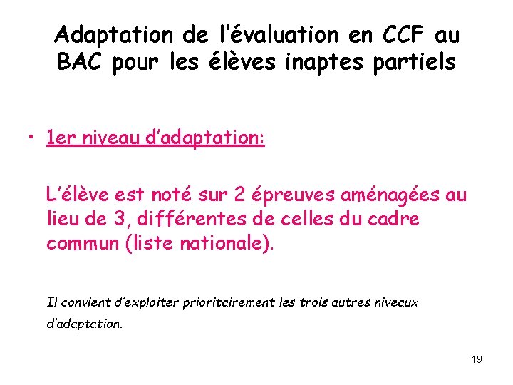 Adaptation de l’évaluation en CCF au BAC pour les élèves inaptes partiels • 1